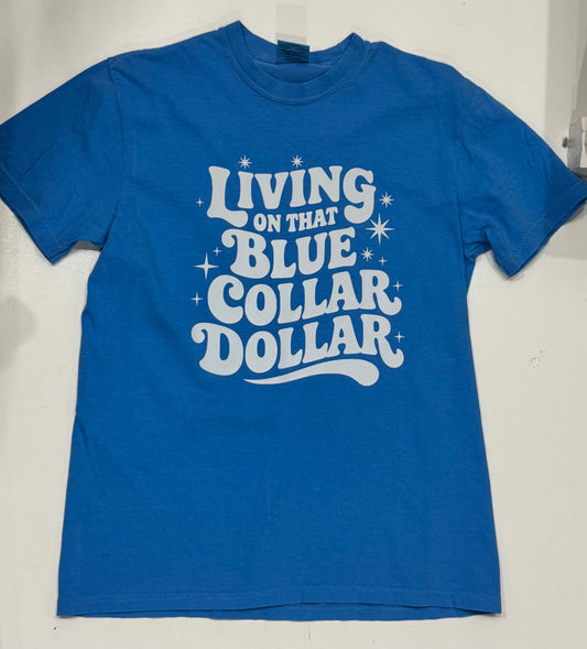 Blue Collar Dollar Graphic Tee Final Sale