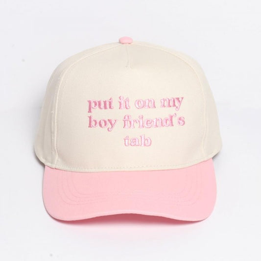 Put it on my Boyfriends Tab in Light Pink