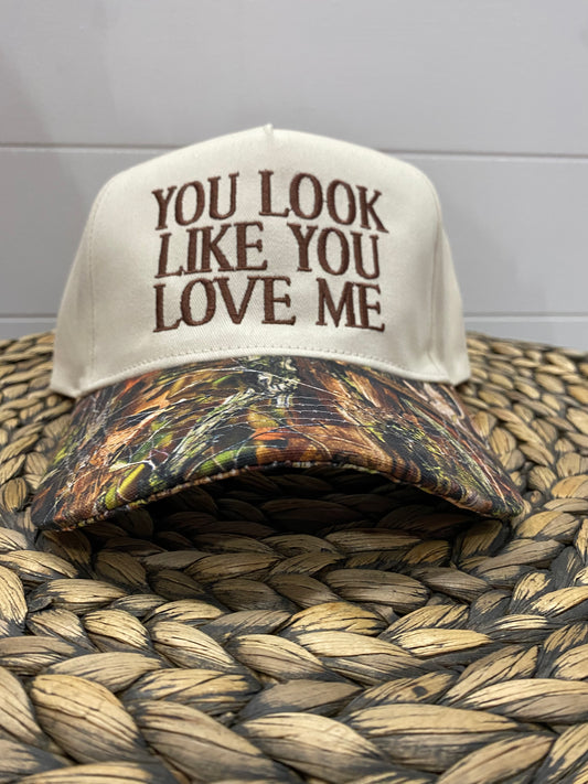 You Look Like You Love Me Camo