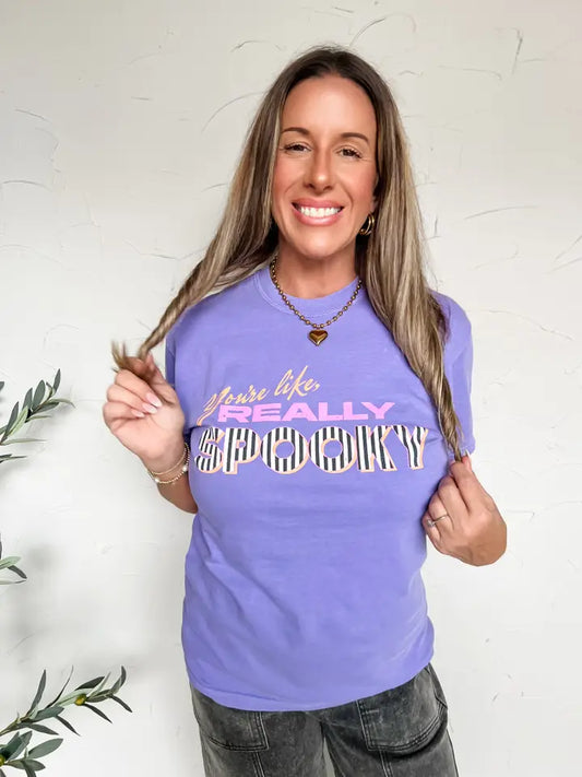 You're Like Really Spooky Graphic Tee