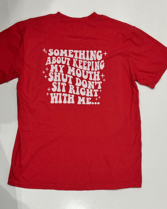 Keeping My Mouth Shut Tee Final Sale