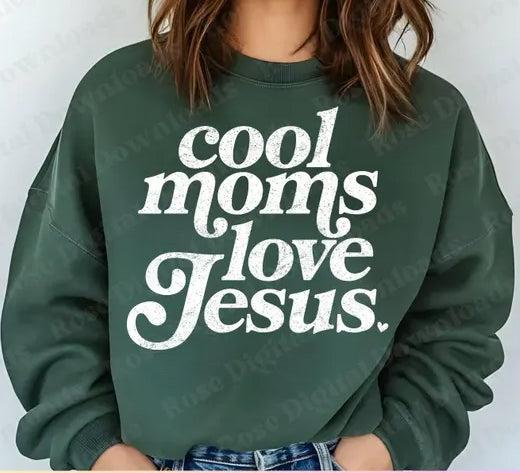 PRE-ORDER Design 2: Cool Moms Love Jesus